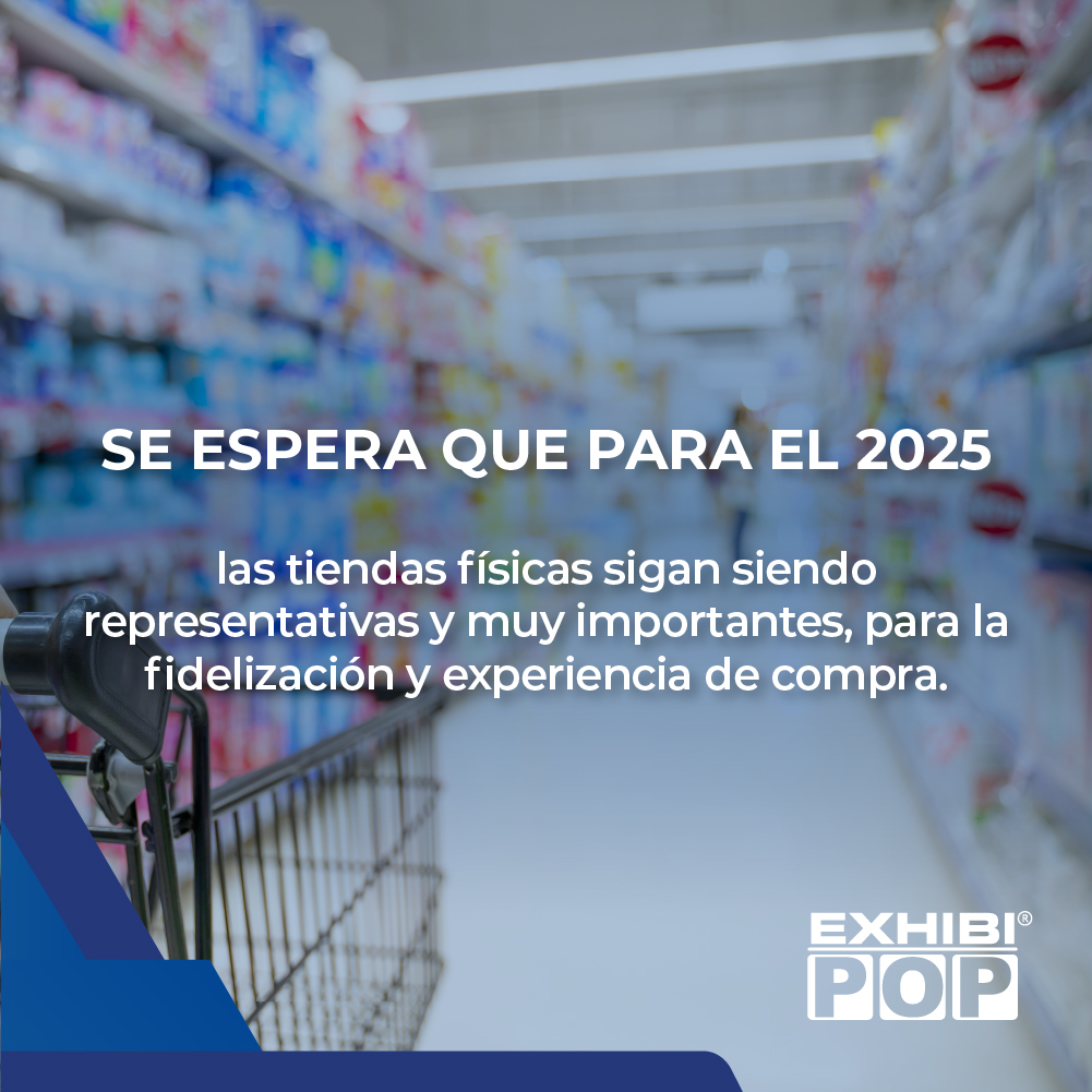 Las tiendas físicas seguirán siendo representativas e importantes, para la fidelización y experiencia de compra.