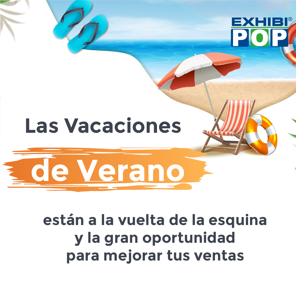 Vacaciones de verano, una oportunidad para incrementar tus ventas