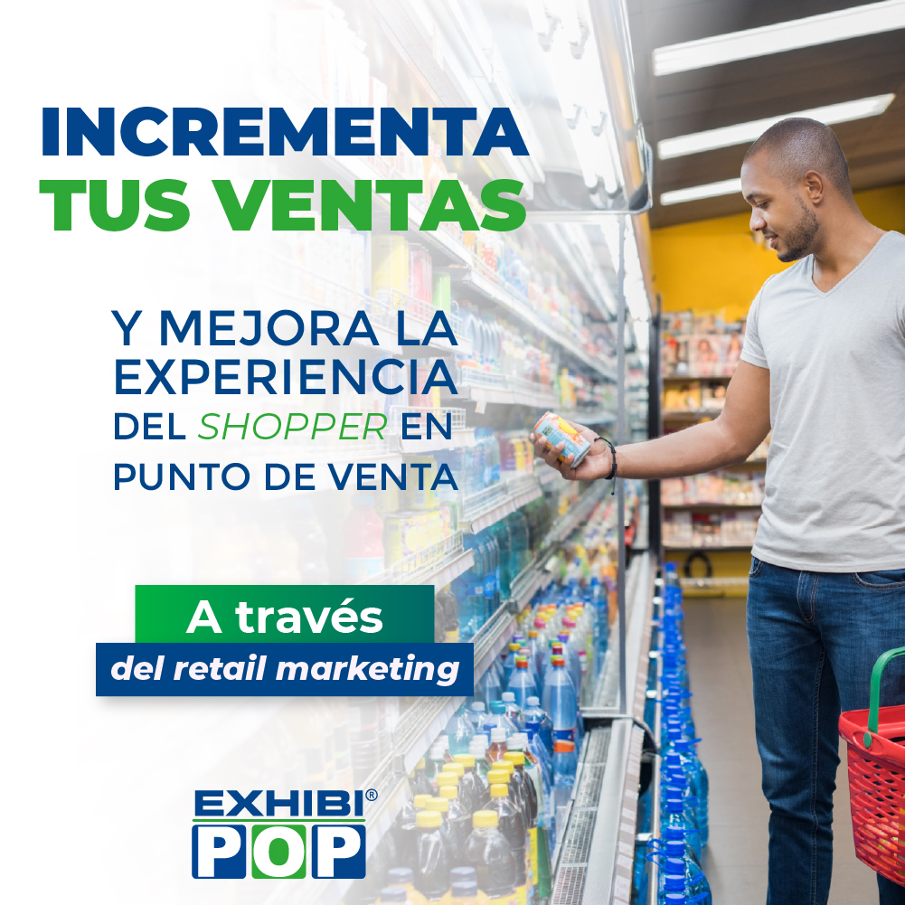 Incrementa tus ventas y mejora la experiencia del Shopper en Punto de Venta